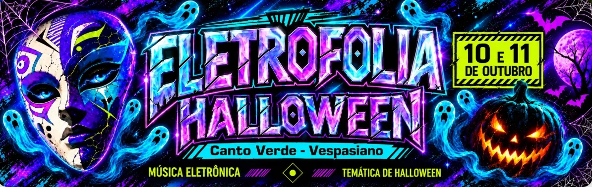 Eletrofolia Halloween — 10 e 11 de outubro, Canto Verde, Vespasiano